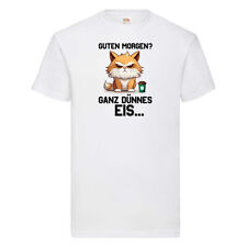 Guten Morge! Ganz dünnes Eis | Katze | Morgen muffel T-Shirt Weiß
