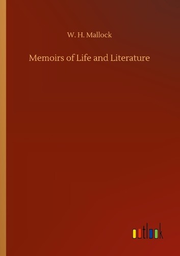 Memoirs life and literature - life,