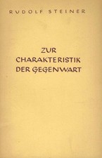 Zur Charakteristik der Gegenwart - Rudolf Steiner - Novalis-Verlag