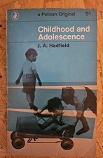 Childhood and Adolescence – J.A. Hadfield – Pelican Classic Psychology Book
