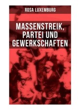 Rosa Luxemburg: Massenstreik