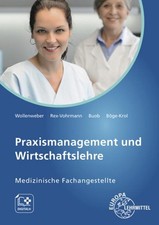 Praxismanagement und Wirtschaftslehre: Medizinische Fachangestellte Bernd W ...
