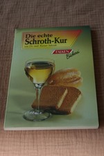 Die echte Schroth-Kur_von Dr. med. Rainer Schroth_Ernährung_Kur_Gesundheit;