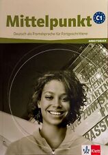 Mittelpunkt C1: Deutsch als Fremdsprache für Fortgeschrittene.