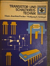 Transistor- und Schaltkreistechnik, Amateur-Bibliothek, DDR-Fachbuch 1979
