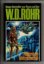 Utopia Bestseller Sf TB 08 Meuterei im Weltraumschiff  *1979  W.D. Rohr    z2