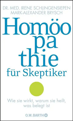 Homöopathie für skeptiker - homöopathie,