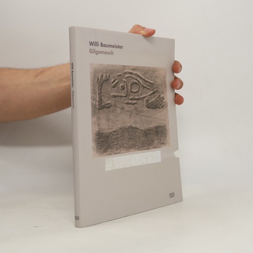 Willi baumeister gilgamesch - willi, gilgamesch 