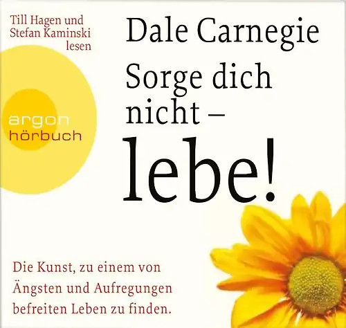 Sorge dich nicht lebe - sorge,