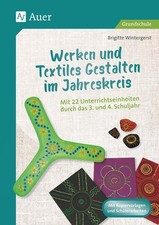Brigitte Wintergerst Werken und Textiles Gestalten im Jahreskreis