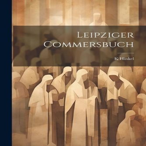 Leipziger commersbuch hinkel - commersbuch,