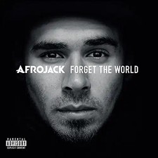 Afrojack - Forget The World
