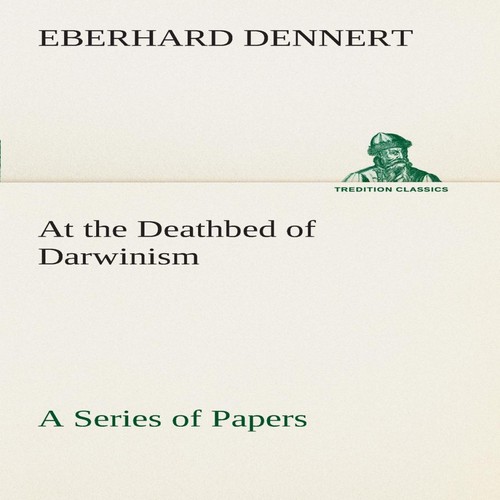 The deathbed darwinism a - deathbed,