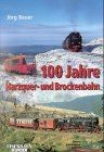 100 jahre harzquer und - 100,