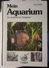 Mein Aquarium. Ein praktischer Ratgeber.