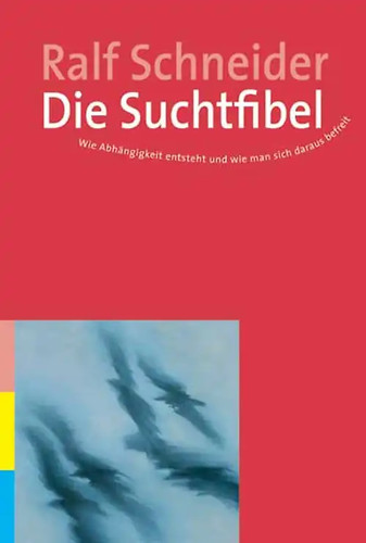 Die suchtfibel - die,
