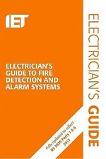 Electrician's Guide to Fire Detection and Alarm Systems (Electrical Regulations)