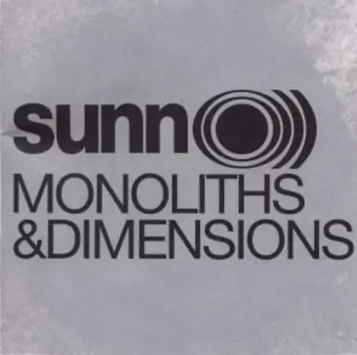 Sunn monoliths and - o)),