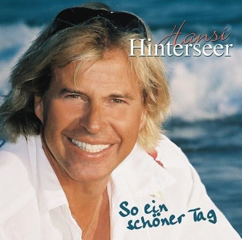 Hansi hinterseer so ein - -,