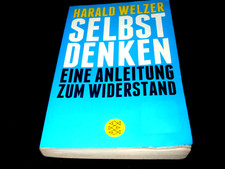 Harald Welzer - Selbst denken