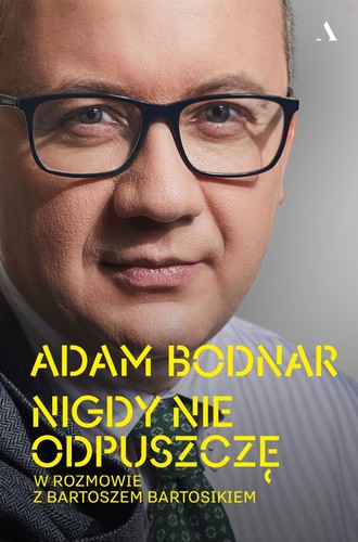 Nigdy nie odpuszczę adam - nigdy, odpuszczę.