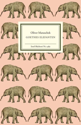 Goethes elefanten oliver - elefanten,