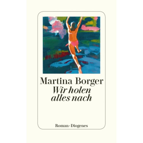Wir holen alles nach - :, roman