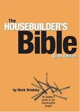 The Housebuilders Bible: An Insiders Guide to the Construction Jungle, 6th Editi