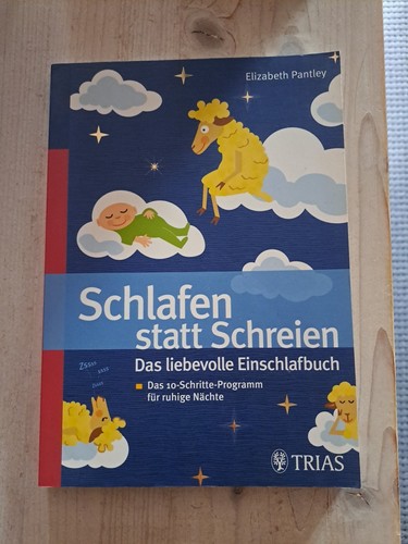 Schlafen statt schreien - :, das