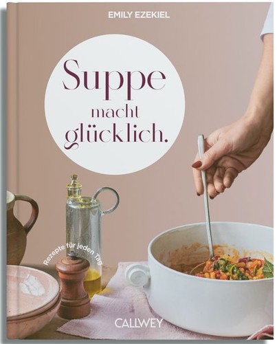 Suppe macht glücklich emily - suppe,