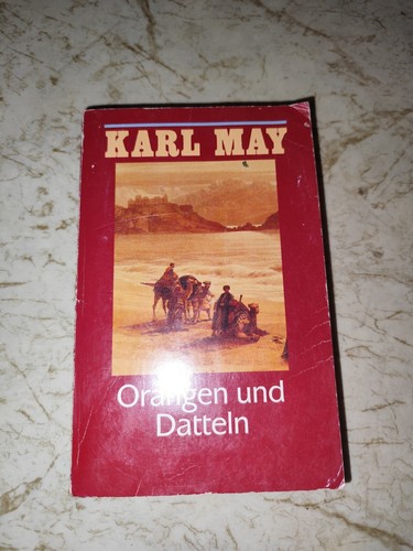 Karl may orangen und datteln - karl,