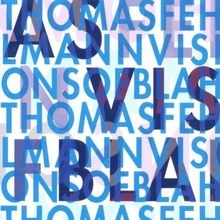 Visions blah von thomas - of,