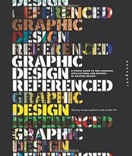 Graphic Design Referenced: A Visual Encyclopedia to the ... | Buch | Zustand gut