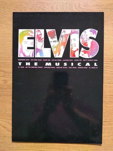 Elvis the musical programme - the,