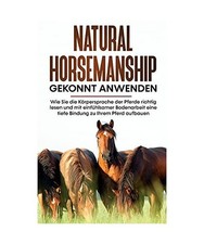 Natural Horsemanship gekonnt