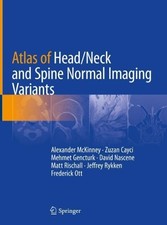Atlas of Head/Neck and Spine Normal Imaging Variants - 9783319954400