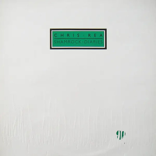 Chris rea shamrock diaries - chris,