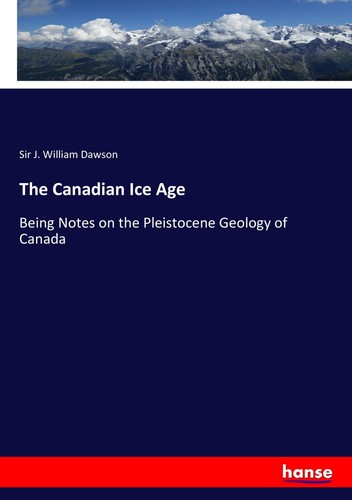 The canadian ice age - canadian, j