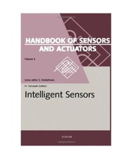 Intelligent Sensors [Handbook of Sensors and Actuators, 3, Band 3], Yamasaki, Hi