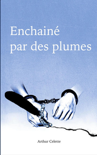 Arthur celette enchaîné - arthur, |