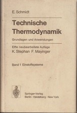 Technische Thermodynamik Teil: Bd. 1., Einstoffsysteme Schmidt, Ernst: