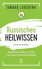 Russisches Heilwissen -
