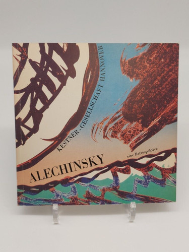 Alechinsky eine retrospektive - alechinsky,