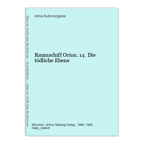 Raumschiff orion die - 14.,