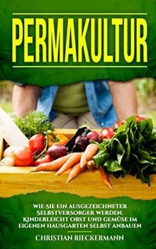 Permakultur wie sie ein - permakultur:,
