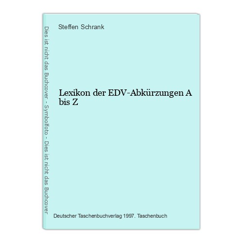 Lexikon der edv - edv-abkürzungen, a