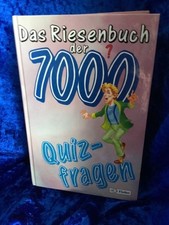 Das Riesenbuch der 7000 Quizfragen