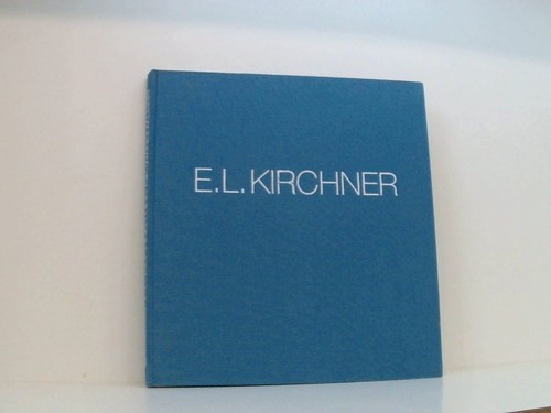 Kirchner und die - e., l.