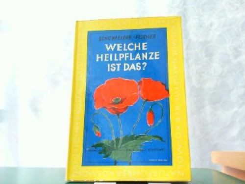 Welche heilpflanze ist das - welche,