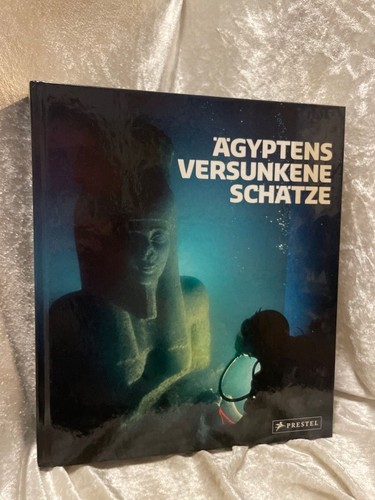 ägyptens versunkene schätze - versunkene,